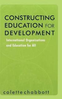 Constructing Education for Development