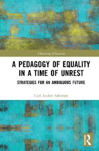 A Pedagogy of Equality in a Time of Unrest