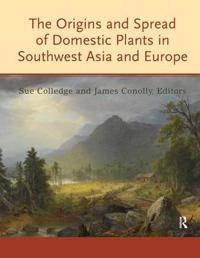 Bokomslag för "The Origins and Spread of Domestic Plants in Southwest Asia and Europe"