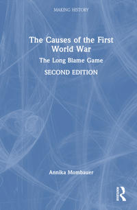 The Causes of the First World War