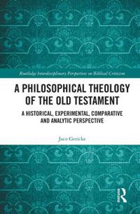 Bokomslag för "A Philosophical Theology of the Old Testament"