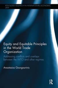Bokomslag för "Equity and Equitable Principles in the World Trade Organization"