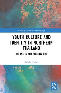 Kirjan kansi "Youth Culture and Identity in Northern Thailand"
