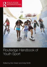 Bokomslag för "Routledge Handbook of Youth Sport"
