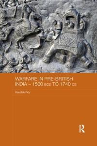 Bokomslag för "Warfare in Pre-British India - 1500BCE to 1740CE"