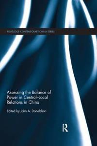 Kirjan kansi "Assessing the Balance of Power in Central-Local Relations in China"