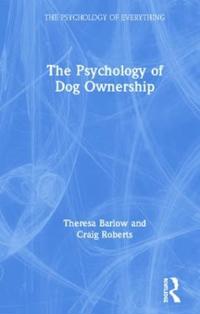 Bokomslag för "The Psychology of Dog Ownership"