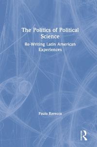 Bokomslag för "The Politics of Political Science"