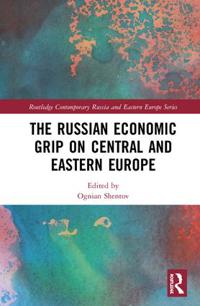 Kirjan kansi "The Russian Economic Grip on Central and Eastern Europe"
