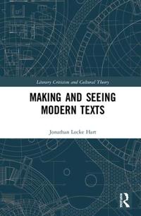 Bokomslag för "Making and Seeing Modern Texts"