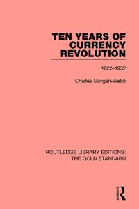Bokomslag för "Ten Years of Currency Revolution"
