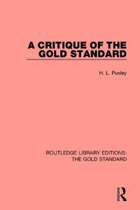 Bokomslag för "A Critique of the Gold Standard"