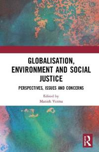 Bokomslag för "Globalisation, Environment and Social Justice"