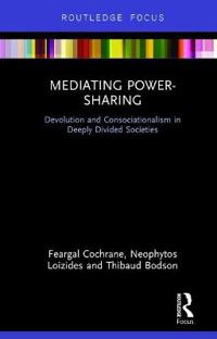 Bokomslag för "Mediating Power-Sharing"