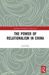 Bokomslag för "The Power of Relationalism in China"