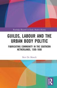 Kirjan kansi "Guilds, Labour and the Urban Body Politic"