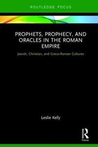 Bokomslag för "Prophets, Prophecy, and Oracles in the Roman Empire"