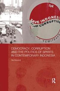 Kirjan kansi "Democracy, Corruption and the Politics of Spirits in Contemporary Indonesia"