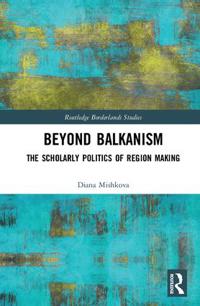 Bokomslag för "Beyond Balkanism"