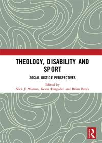 Bokomslag för "Theology, Disability and Sport"