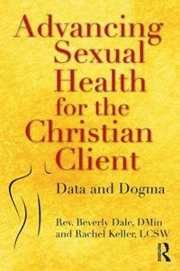 Bokomslag för "Advancing Sexual Health for the Christian Client"
