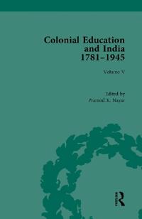 Colonial Education and India 1781-1945