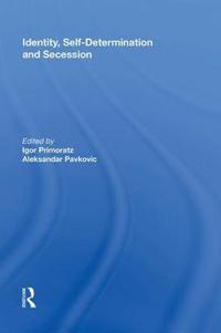 Identity, Self-Determination and Secession