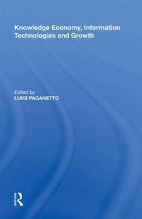 Knowledge Economy, Information Technologies and Growth