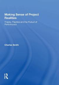Making Sense of Project Realities
