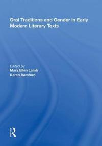 Bokomslag för "Oral Traditions and Gender in Early Modern Literary Texts"