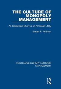 Bokomslag för "The Culture of Monopoly Management"