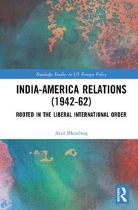 Kirjan kansi "India-America Relations (1942-62)"