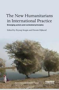 Bokomslag för "The New Humanitarians in International Practice"