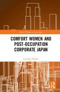 Bokomslag för "Comfort Women and Post-Occupation Corporate Japan"
