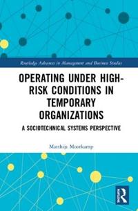 Kirjan kansi "Operating Under High-Risk Conditions in Temporary Organizations"