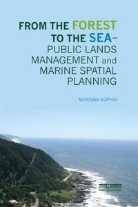 Bokomslag för "From the Forest to the Sea – Public Lands Management and Marine Spatial Planning"