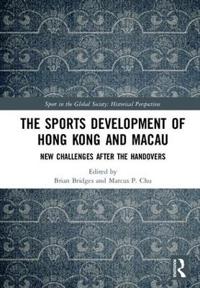 Bokomslag för "The Sports Development of Hong Kong and Macau"