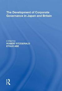 Bokomslag för "The Development of Corporate Governance in Japan and Britain"