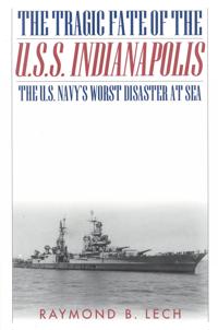 The Tragic Fate of the U.S.S. Indianapolis
