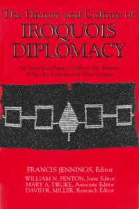 The History and Culture of Iroquois Diplomacy