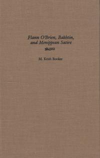 Flann O'Brien, Bakhtin, and Menippean Satire