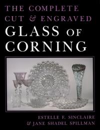 Bokomslag for "The Complete Cut and Engraved Glass of Corning"