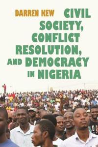 Bokomslag för "Civil Society, Conflict Resolution, and Democracy in Nigeria"