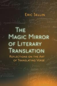 Bokomslag för "The Magic Mirror of Literary Translation"