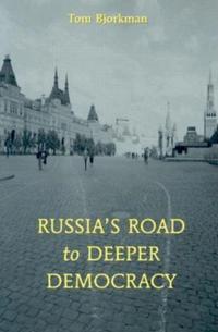 Russia's Road To Deeper Democracy