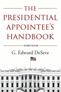 The Presidential Appointee's Handbook