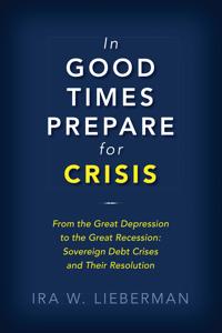 In Good Times Prepare for Crisis