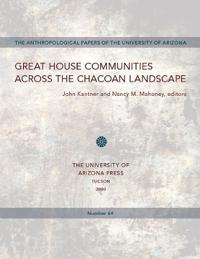 Great House Communities Across the Chacoan Landscape