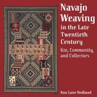 NAVAJO WEAVING in the LATE TWENTIETH CENTURY