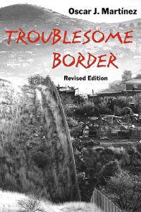 Troublesome Border, Revised Edition